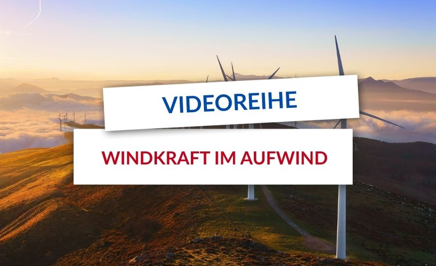 WindRat - Projekte - Videoreihe - Windkraft im Aufwind