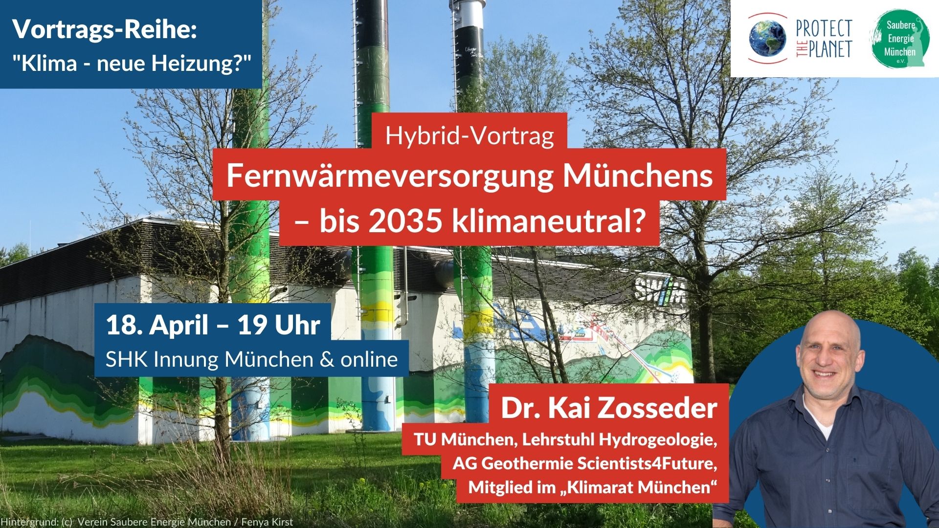 Man sieht die Anlage "Geothermie Fernwärme München" im Sommer mit Büschen und grüner Wiese. Dazu ein Porträt des Referenten Dr. Kai Zosseder.